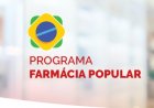 Farmácia Popular amplia gratuidade em 2026.