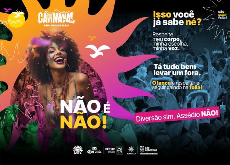 Prefeitura de São Sebastião reforça campanha “Não é Não” para ampliar respeito e segurança no Carnava